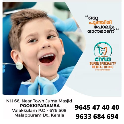 CIYUJ DENTAL CLINIC POOKKIPARAMBA